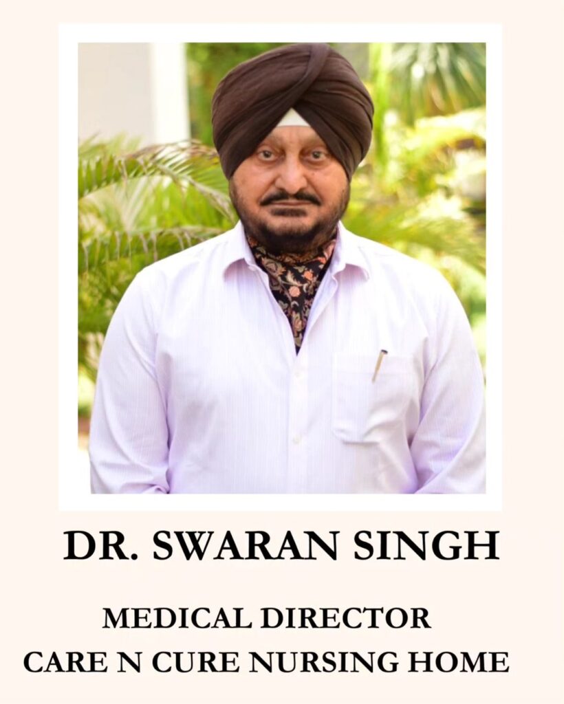 Dr. Swaran Singh Medical Director of Care N Cure Nursing Home Hospital Jammu