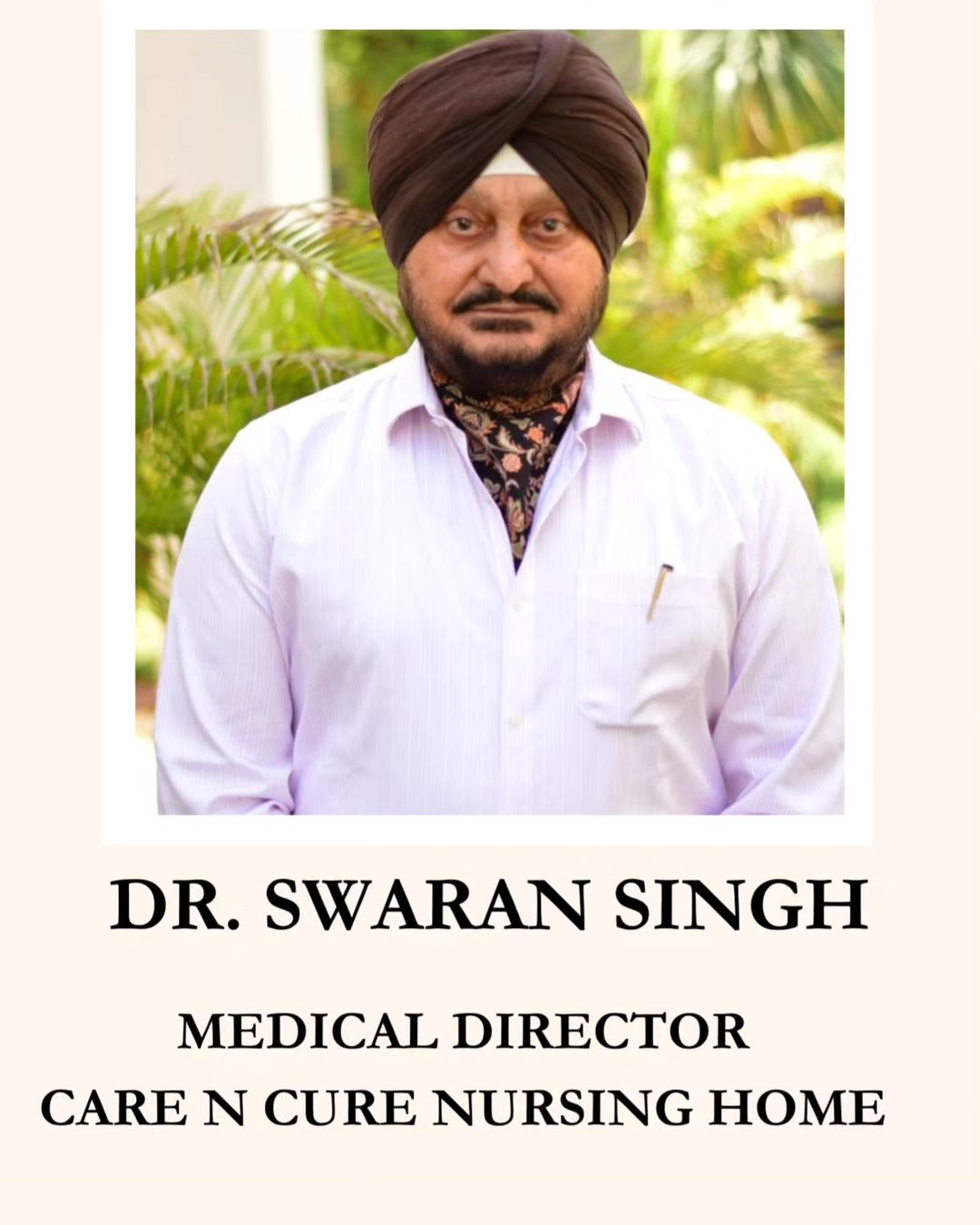 Dr. Swaran Singh Medical Director of Care N Cure Nursing Home Hospital Jammu